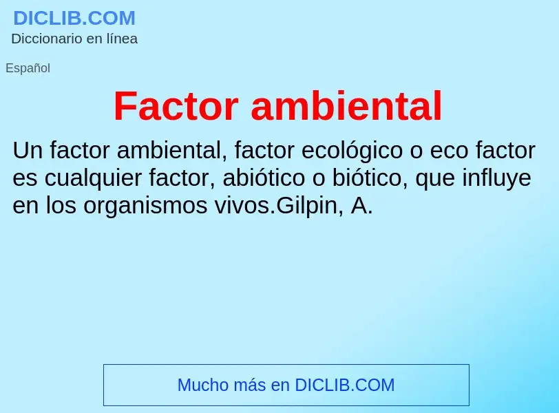 Che cos'è Factor ambiental - definizione