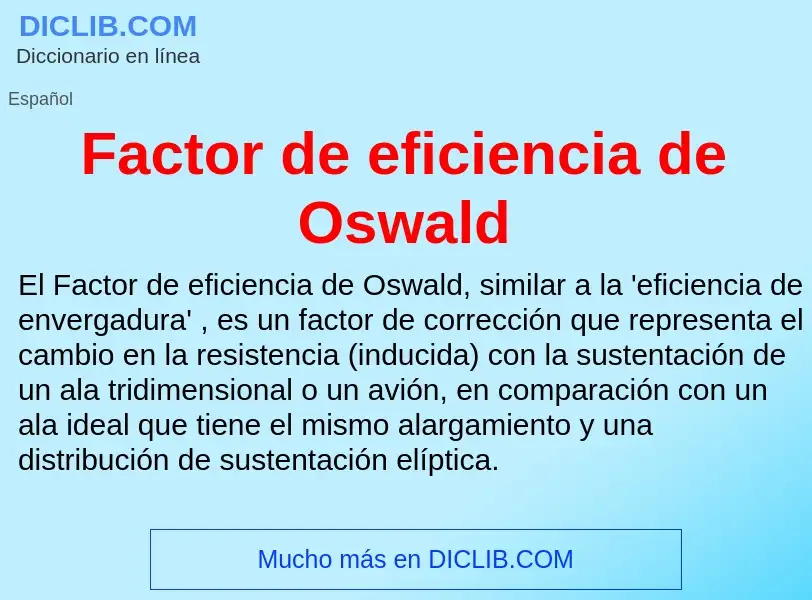 Che cos'è Factor de eficiencia de Oswald - definizione