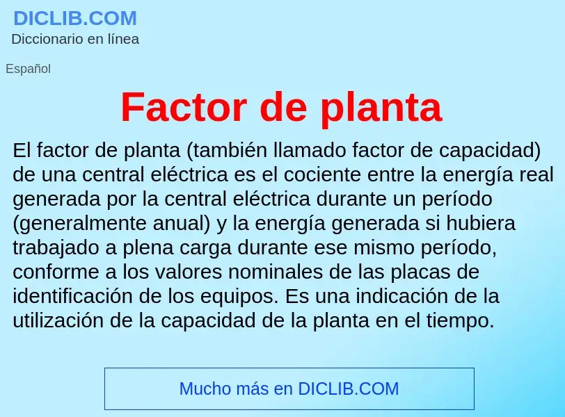 Che cos'è Factor de planta - definizione