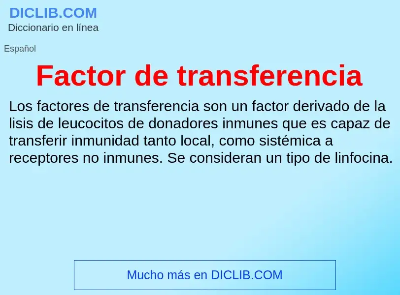 Che cos'è Factor de transferencia - definizione