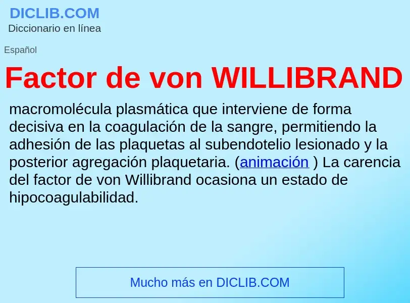 Che cos'è Factor de von WILLIBRAND - definizione