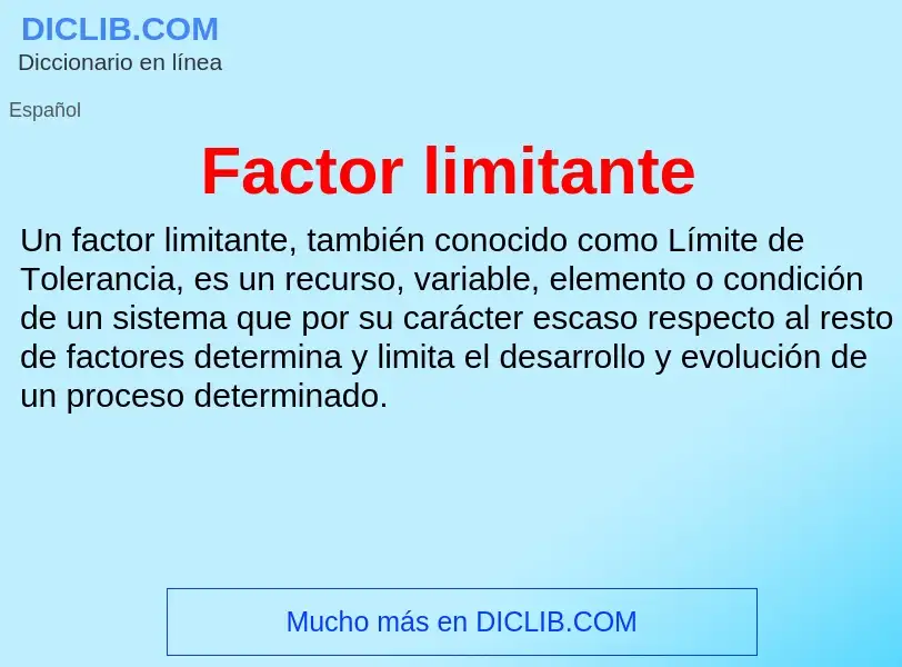 Che cos'è Factor limitante - definizione