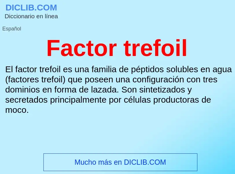 Che cos'è Factor trefoil - definizione