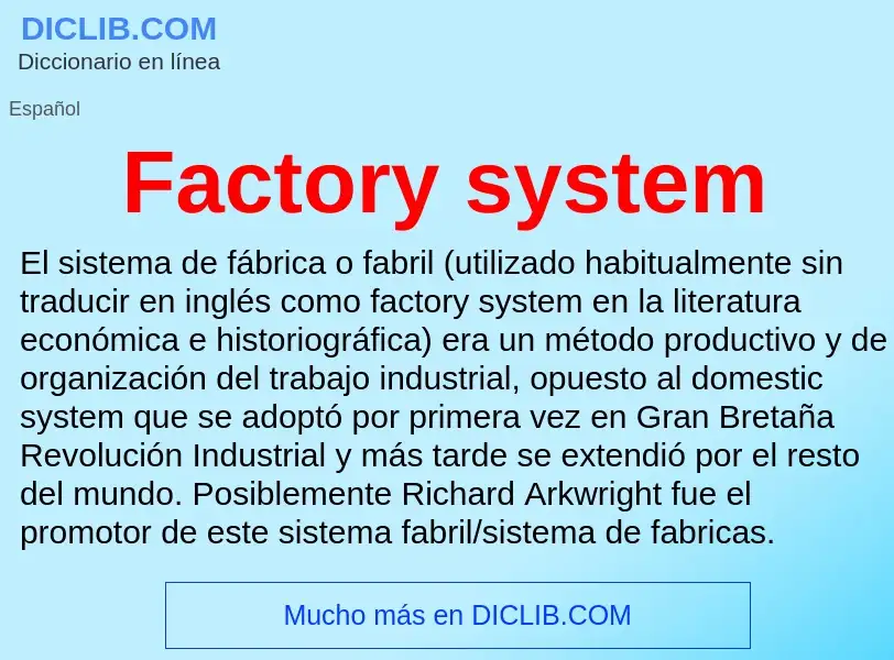 Che cos'è Factory system - definizione