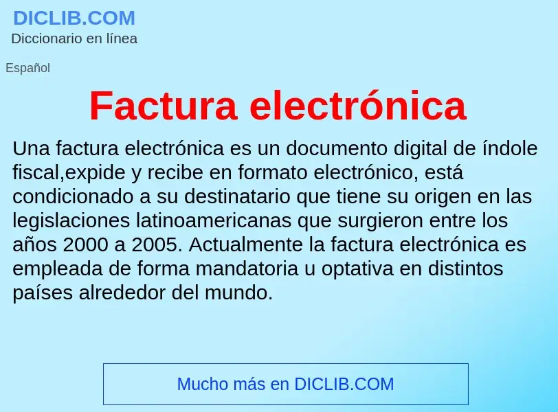 Wat is Factura electrónica - definition