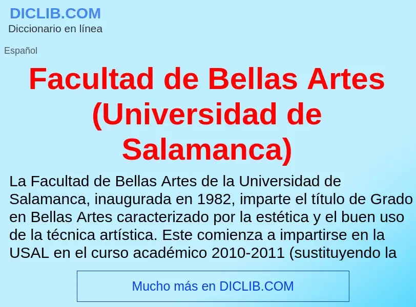 Che cos'è Facultad de Bellas Artes (Universidad de Salamanca) - definizione