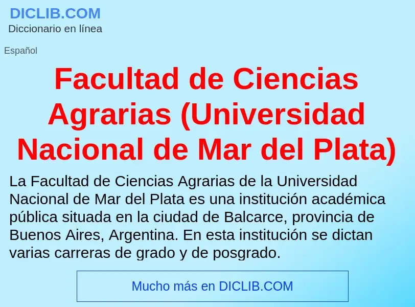 Che cos'è Facultad de Ciencias Agrarias (Universidad Nacional de Mar del Plata) - definizione