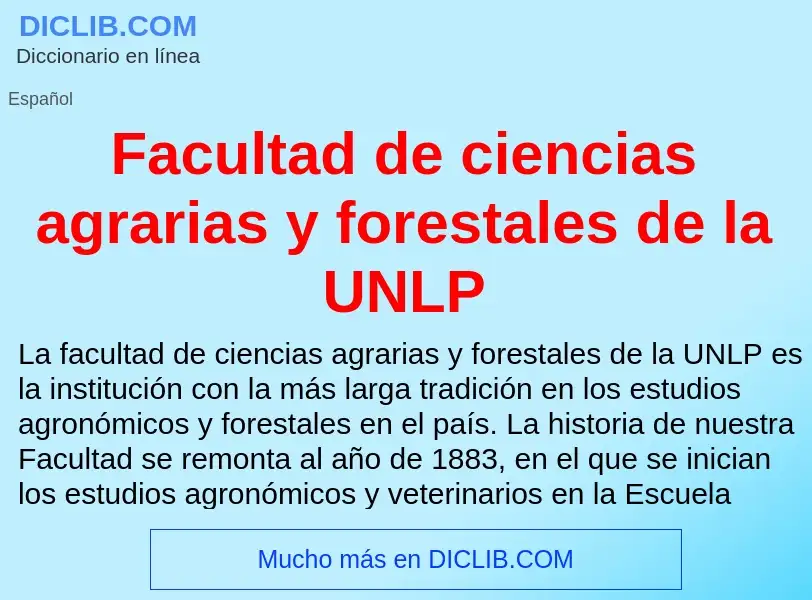 Che cos'è Facultad de ciencias agrarias y forestales de la UNLP - definizione