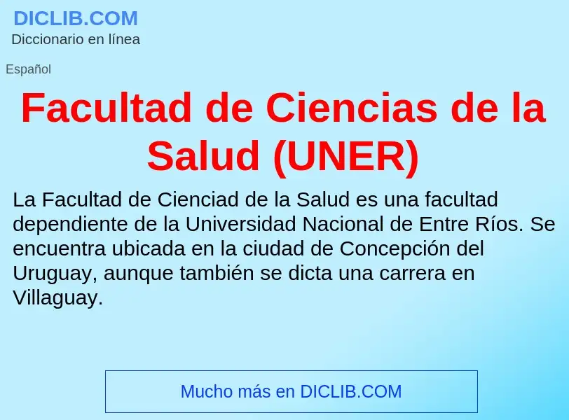 Che cos'è Facultad de Ciencias de la Salud (UNER) - definizione