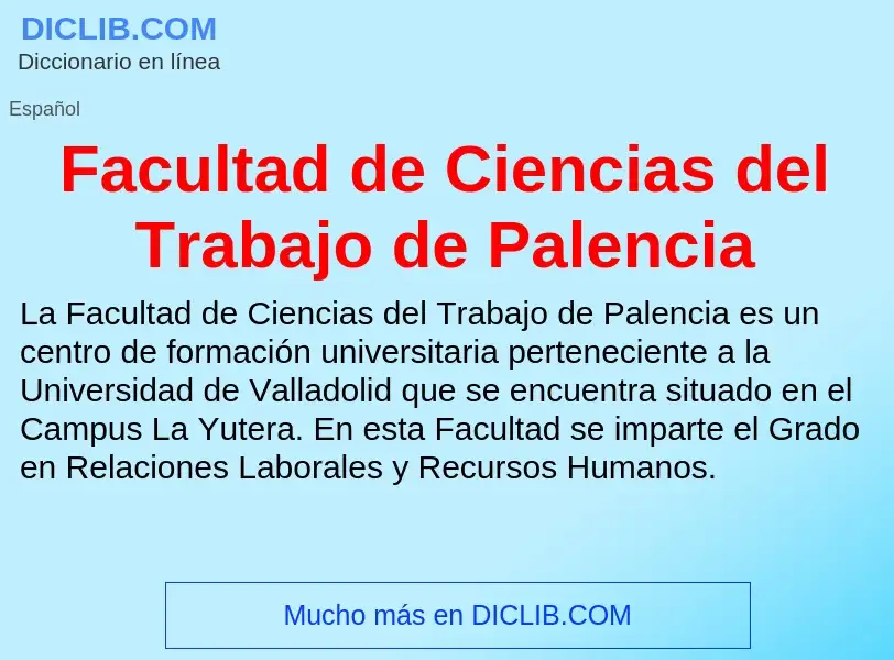 Che cos'è Facultad de Ciencias del Trabajo de Palencia - definizione