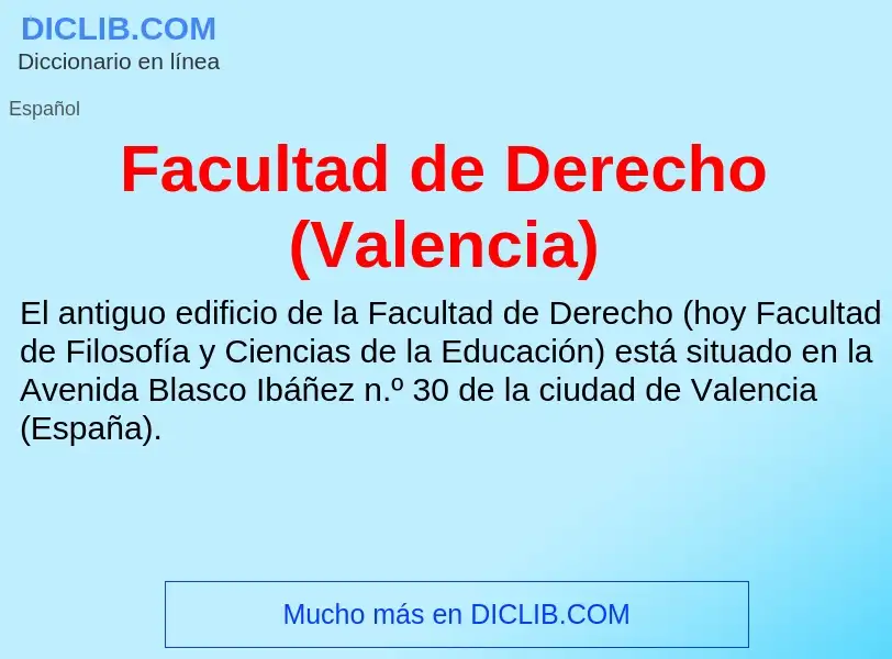 Che cos'è Facultad de Derecho (Valencia) - definizione