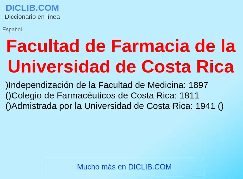 Che cos'è Facultad de Farmacia de la Universidad de Costa Rica - definizione