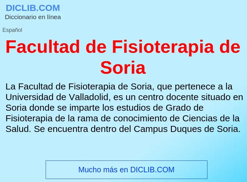 Che cos'è Facultad de Fisioterapia de Soria - definizione