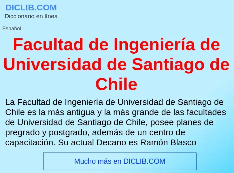 Che cos'è Facultad de Ingeniería de Universidad de Santiago de Chile - definizione