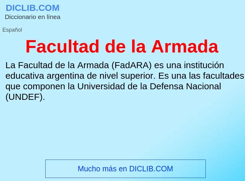 Che cos'è Facultad de la Armada - definizione