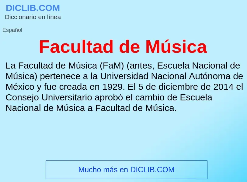 Che cos'è Facultad de Música - definizione