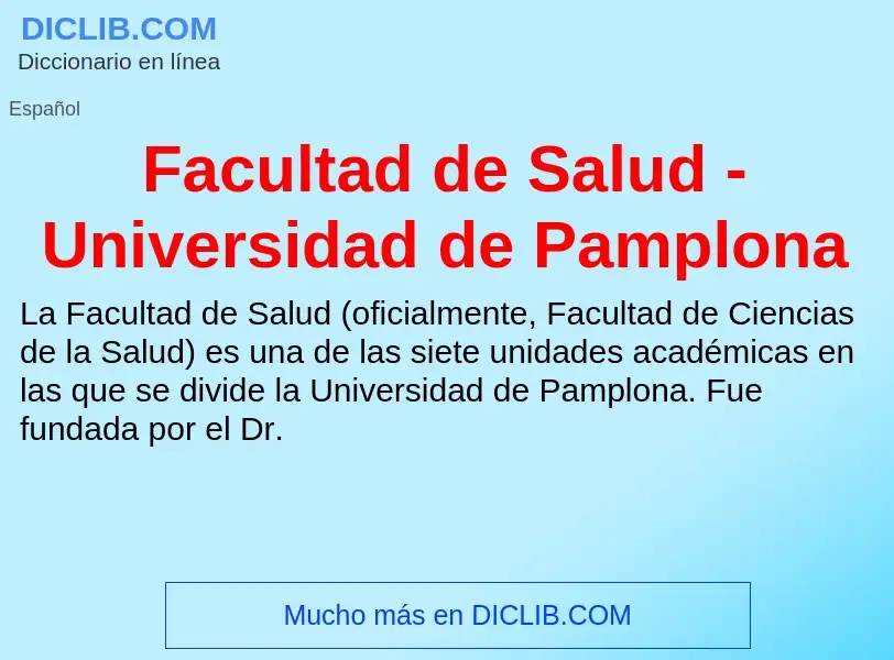 Che cos'è Facultad de Salud - Universidad de Pamplona - definizione