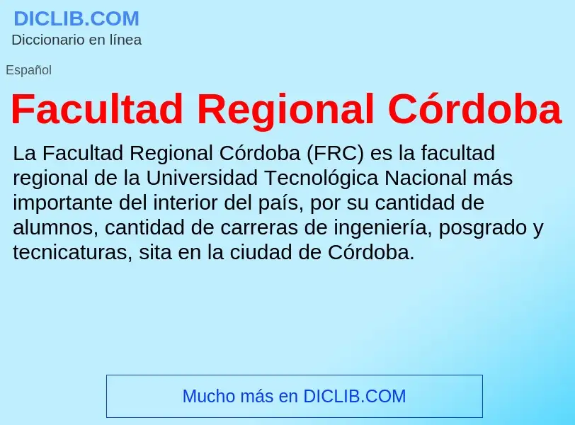 Che cos'è Facultad Regional Córdoba - definizione