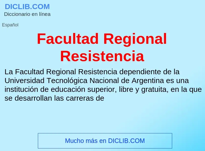 Che cos'è Facultad Regional Resistencia - definizione