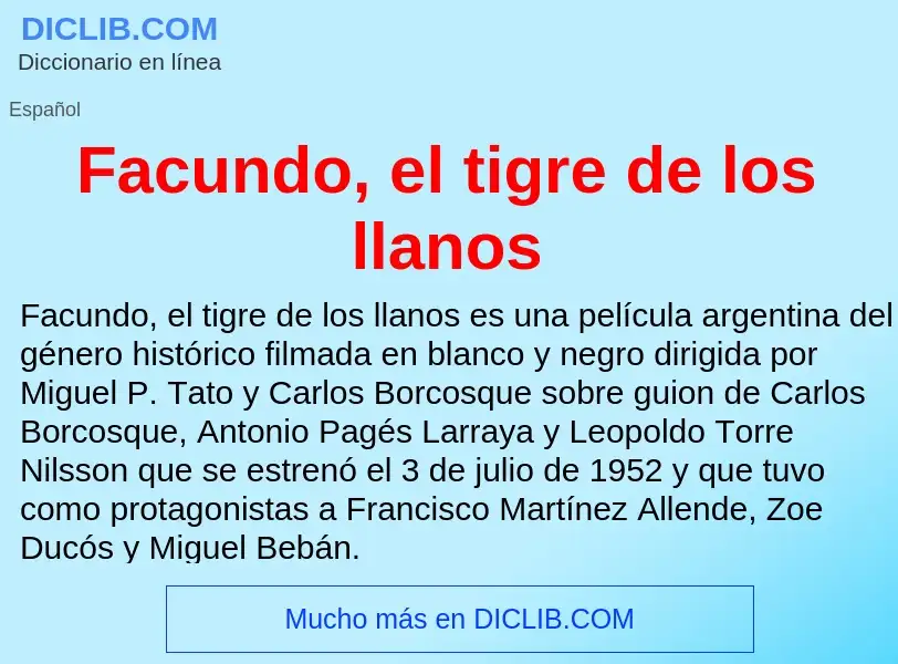 Che cos'è Facundo, el tigre de los llanos - definizione