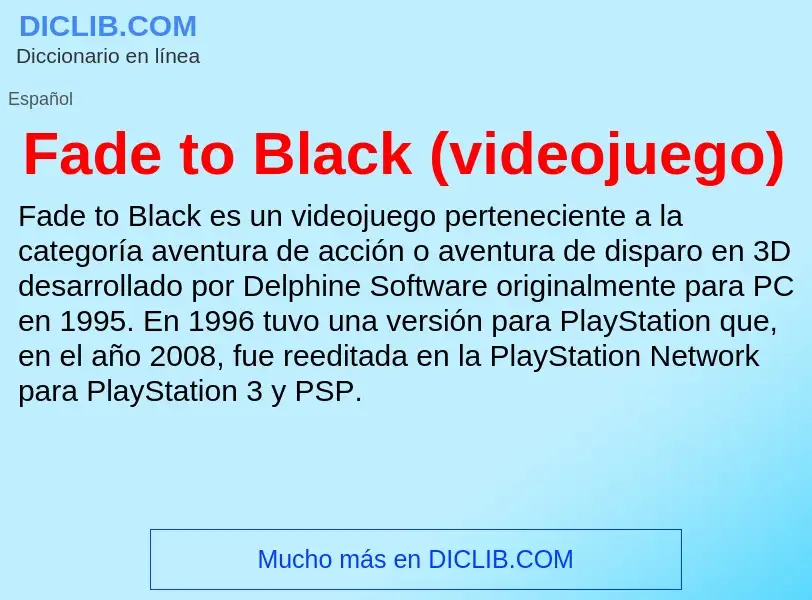 Che cos'è Fade to Black (videojuego) - definizione