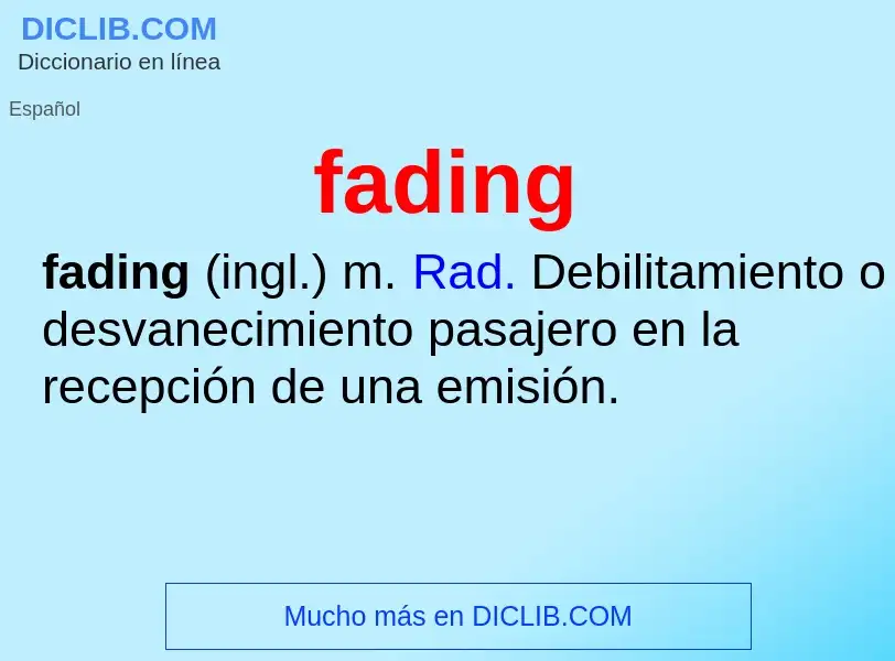 Che cos'è fading - definizione