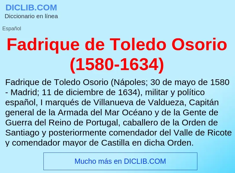 Che cos'è Fadrique de Toledo Osorio (1580-1634) - definizione