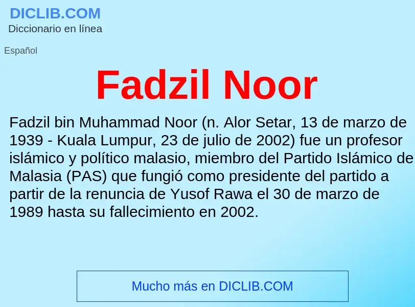 Che cos'è Fadzil Noor - definizione