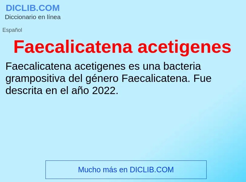 Che cos'è Faecalicatena acetigenes - definizione