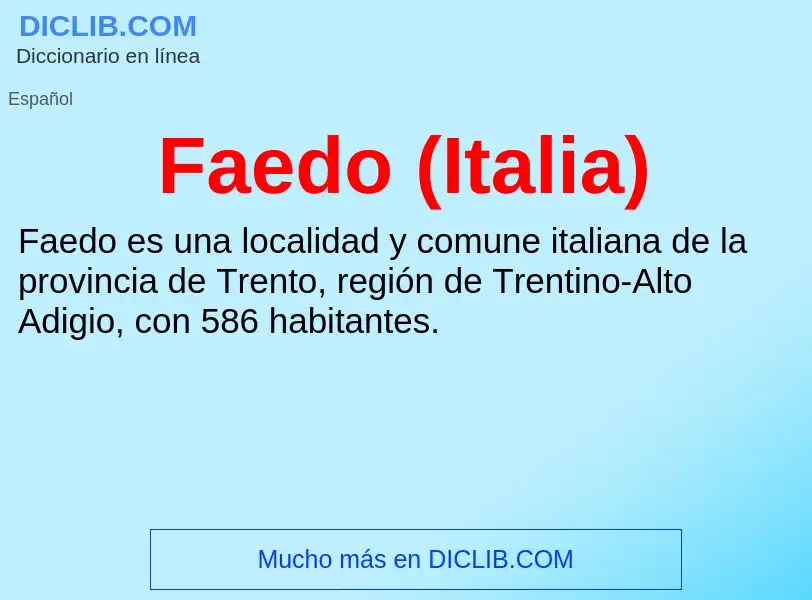 Che cos'è Faedo (Italia) - definizione