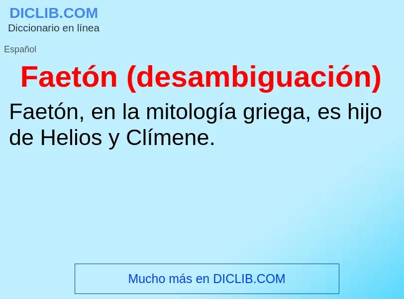 ¿Qué es Faetón (desambiguación)? - significado y definición