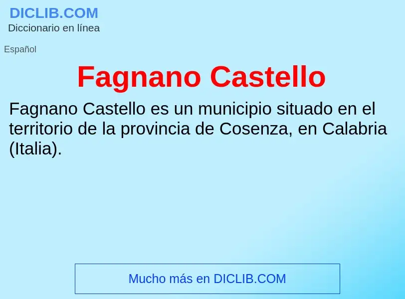 Che cos'è Fagnano Castello - definizione