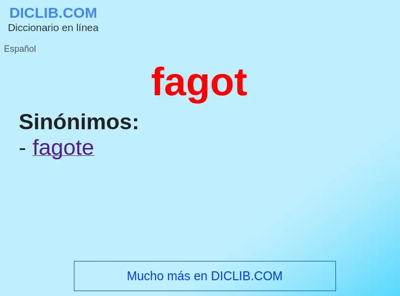 ¿Qué es fagot? - significado y definición