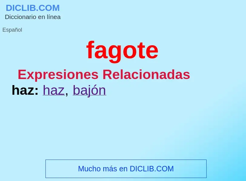 ¿Qué es fagote? - significado y definición