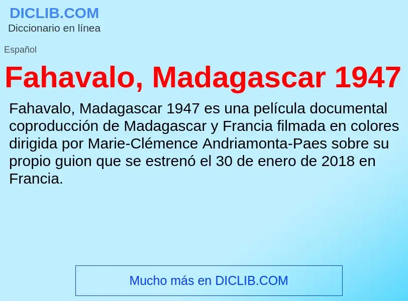 Che cos'è Fahavalo, Madagascar 1947 - definizione