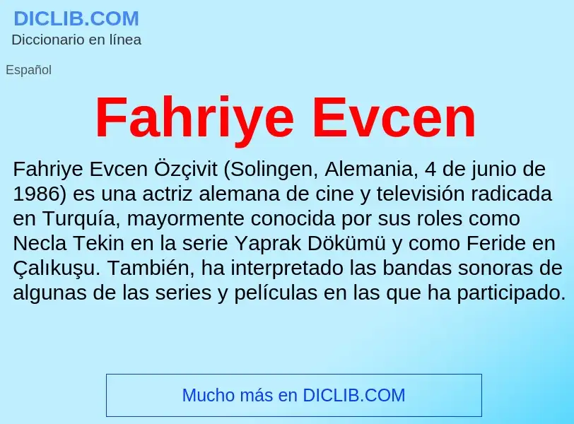 Che cos'è Fahriye Evcen - definizione