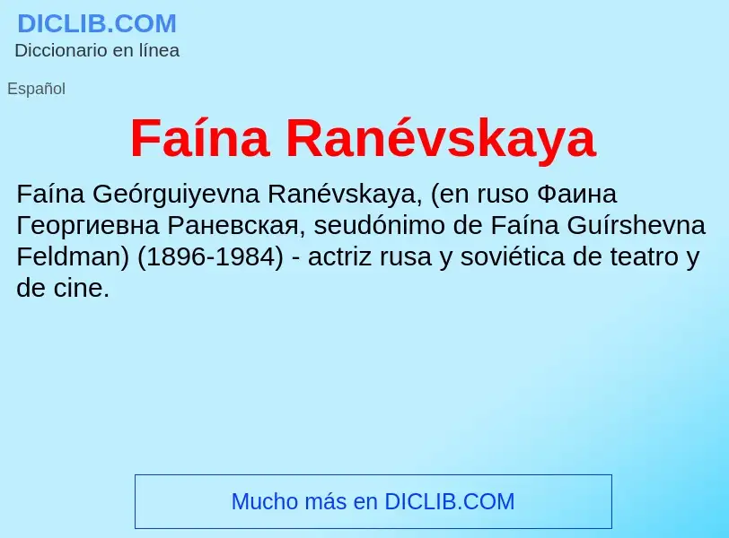 Che cos'è Faína Ranévskaya - definizione