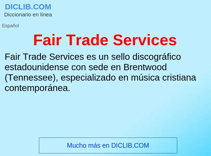 Che cos'è Fair Trade Services - definizione