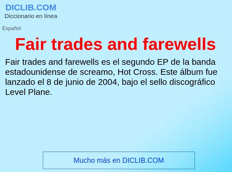 Che cos'è Fair trades and farewells - definizione