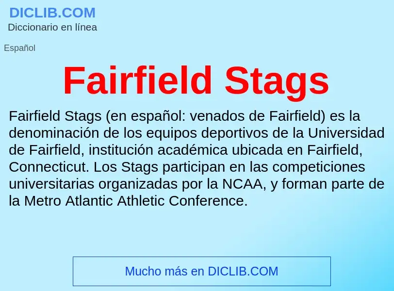 Che cos'è Fairfield Stags - definizione