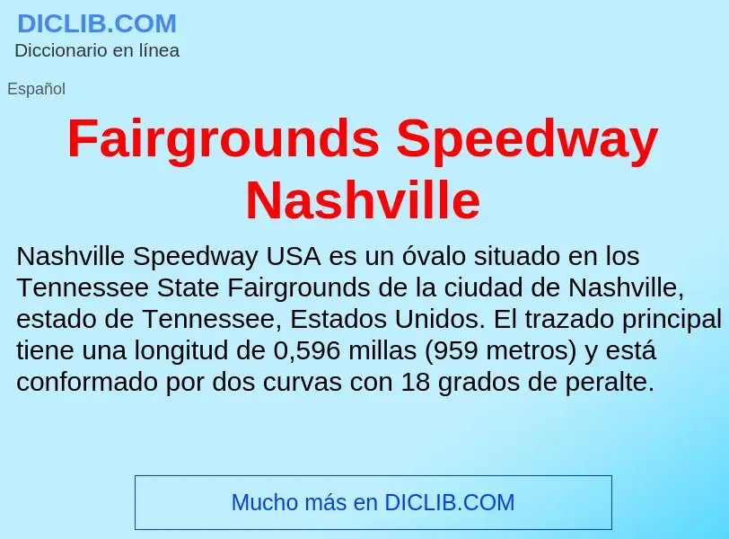 Che cos'è Fairgrounds Speedway Nashville - definizione