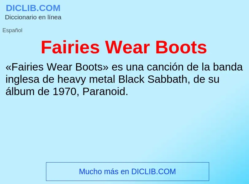 Che cos'è Fairies Wear Boots - definizione