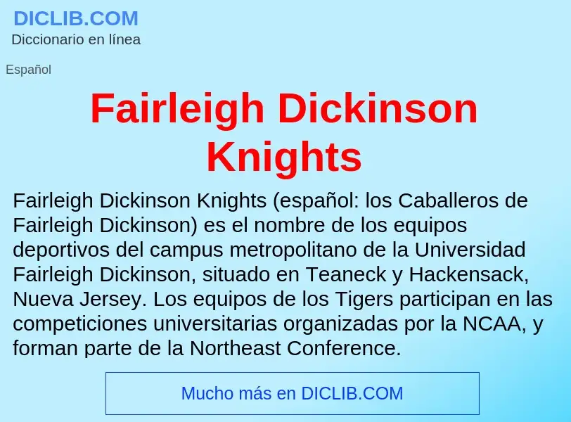 Che cos'è Fairleigh Dickinson Knights - definizione