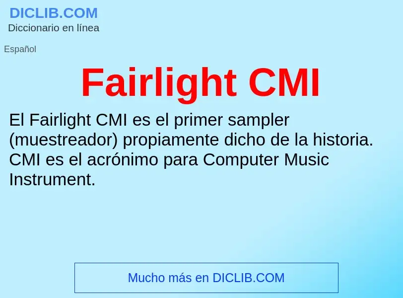 Che cos'è Fairlight CMI - definizione