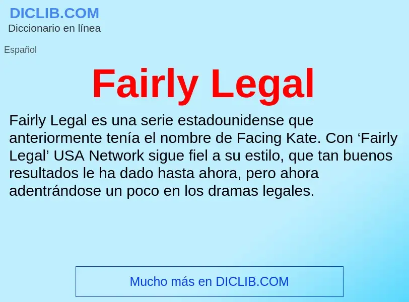 Che cos'è Fairly Legal - definizione