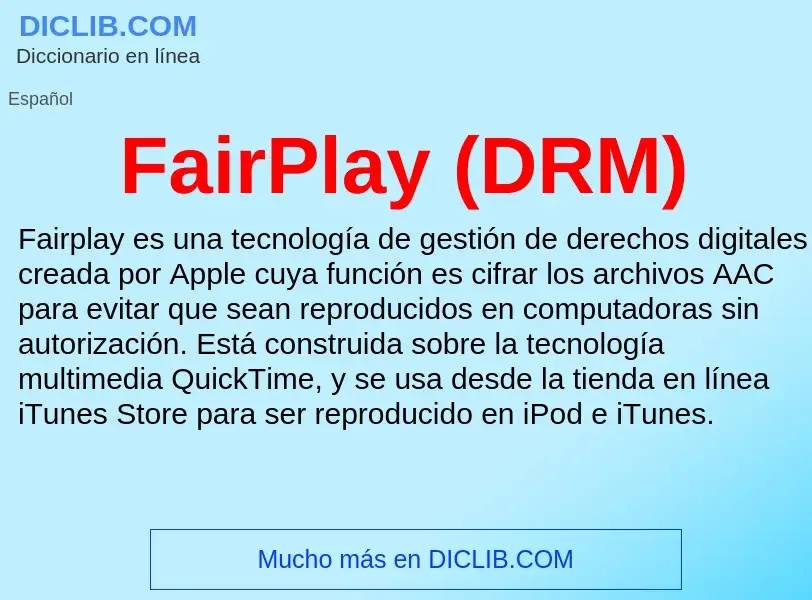 Che cos'è FairPlay (DRM) - definizione