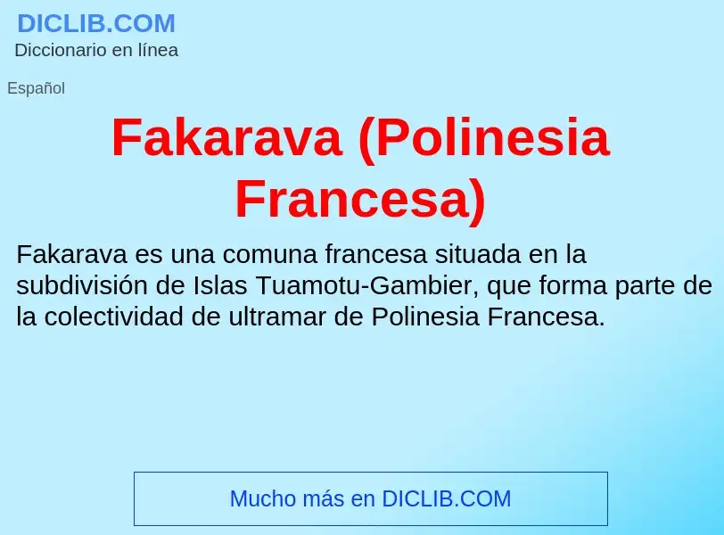 Che cos'è Fakarava (Polinesia Francesa) - definizione