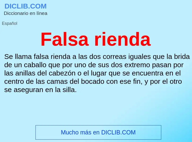 O que é Falsa rienda - definição, significado, conceito