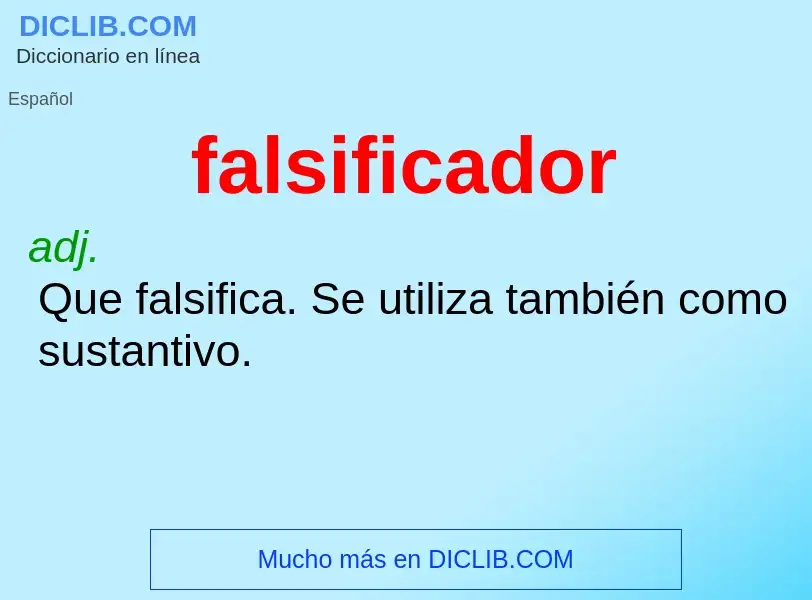 Was ist falsificador - Definition