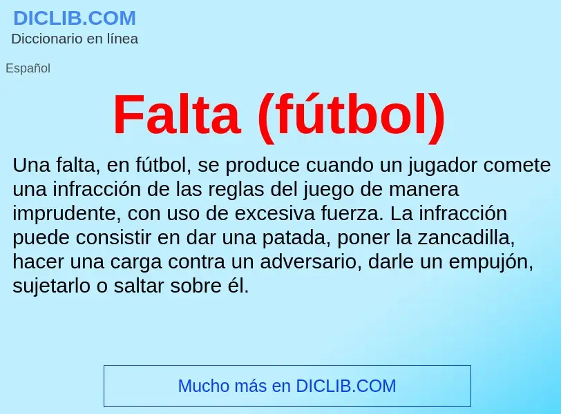 ¿Qué es Falta (fútbol)? - significado y definición